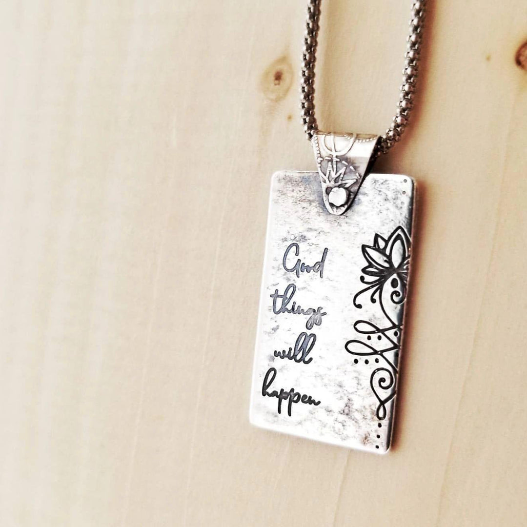 Good things will happen Necklace